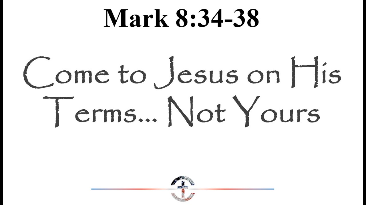 Come to Jesus on His Terms... Not Yours | Liberty Remnant Church - YouTube