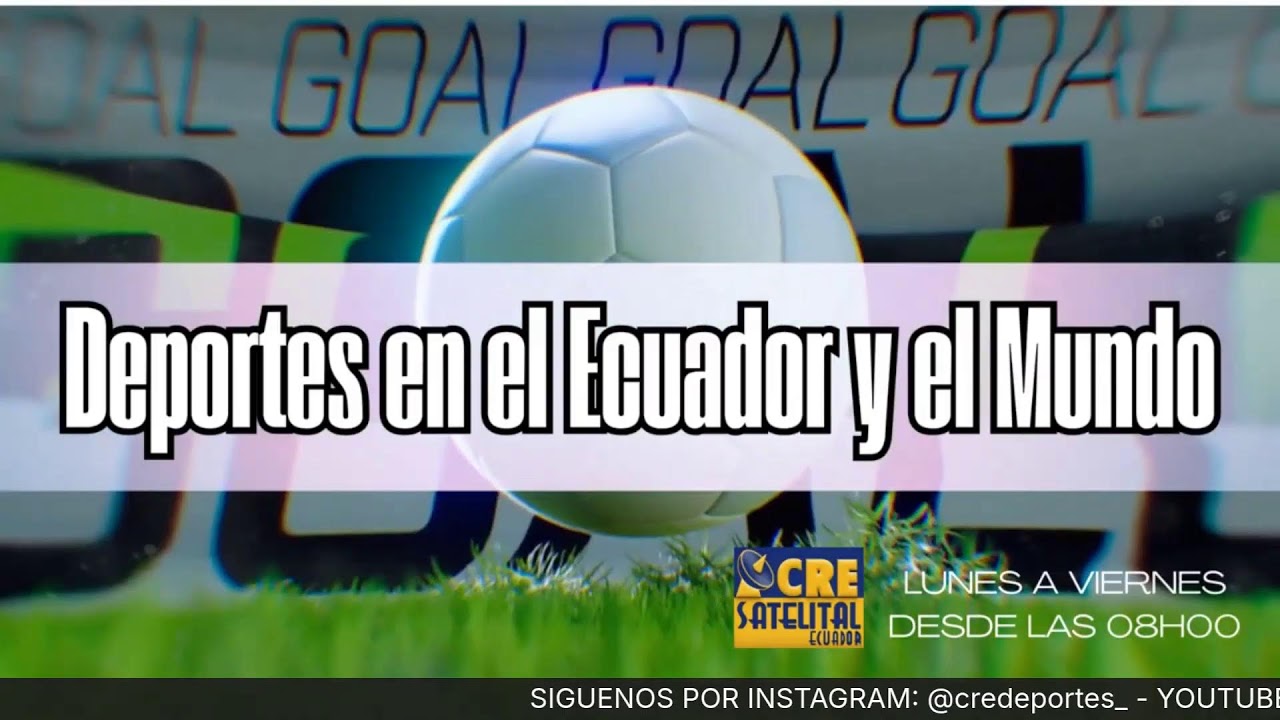 DEPORTES EN EL ECUADOR Y EL MUNDO 3 Marzo/2026