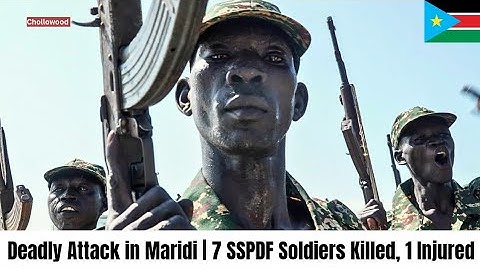 Breaking News: 7 SSPDF Soldiers Killed in Maridi Attack by SPLM-IO forces South Sudan latest updates