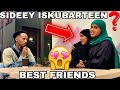 SAMIA IYO MIMI SIDEEY ISKUBARTEENA OO BEST FRIENDS UNOQDEEN QISO CAJIIB AH