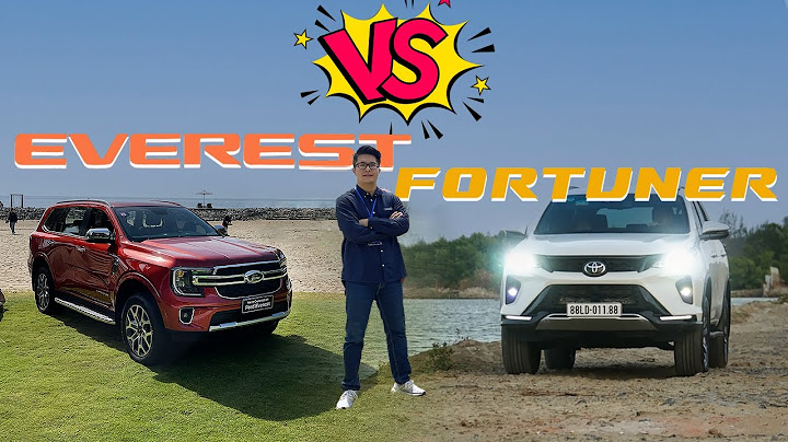 So sánh ford everest với fortuner năm 2024