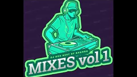 DJ DOH BEST OF RHUMBA MIXES Vol 1