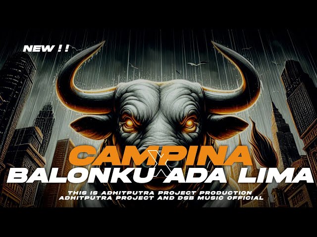 DJ BANTENGAN CAMPINA X BALONKU ADA LIMA | VIRAL TIKTOK | YANG KALIAN CARI CARI !! | DSB MUSIC OFCL class=