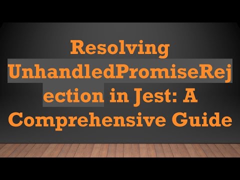 Resolving UnhandledPromiseRejection in