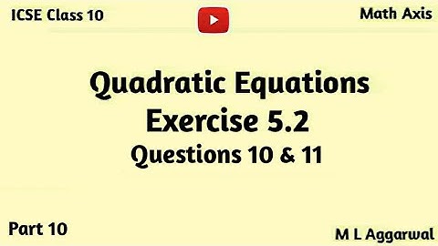 Quadratic Equations | ICSE Class 10 Chapter 5 Exercise 5.2 | Quadratic Equations Class 10 ICSE Maths