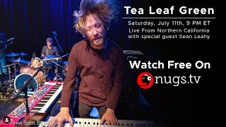Tea Leaf Green with Sean Leahy LIVE 7/11/2020