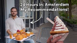 24 Hours in Amsterdam | The Ultimate Culinary City Guide