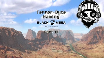 Black Mesa #011 Minefields, Cliffs and Attack Helicopters