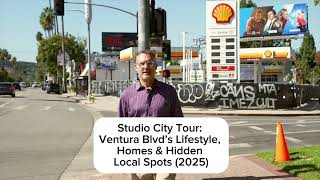 Studio City Tour: Ventura Blvd’s Lifestyle, Homes & Hidden Local Spots (2025)