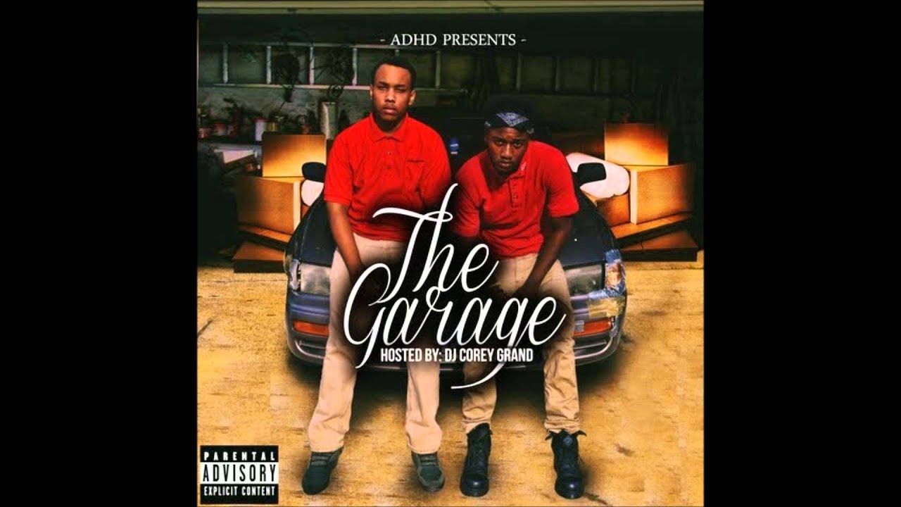 ADHD- Double Cup (The Garage)