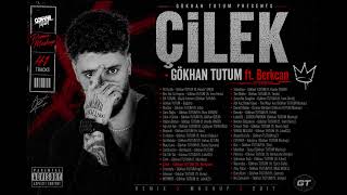 Çilek - Gökhan TUTUM (ft. Berksan)