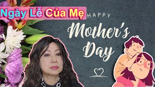 Happy Mothers Day - Ngày Lễ Của Mẹ Charlie Vo Show