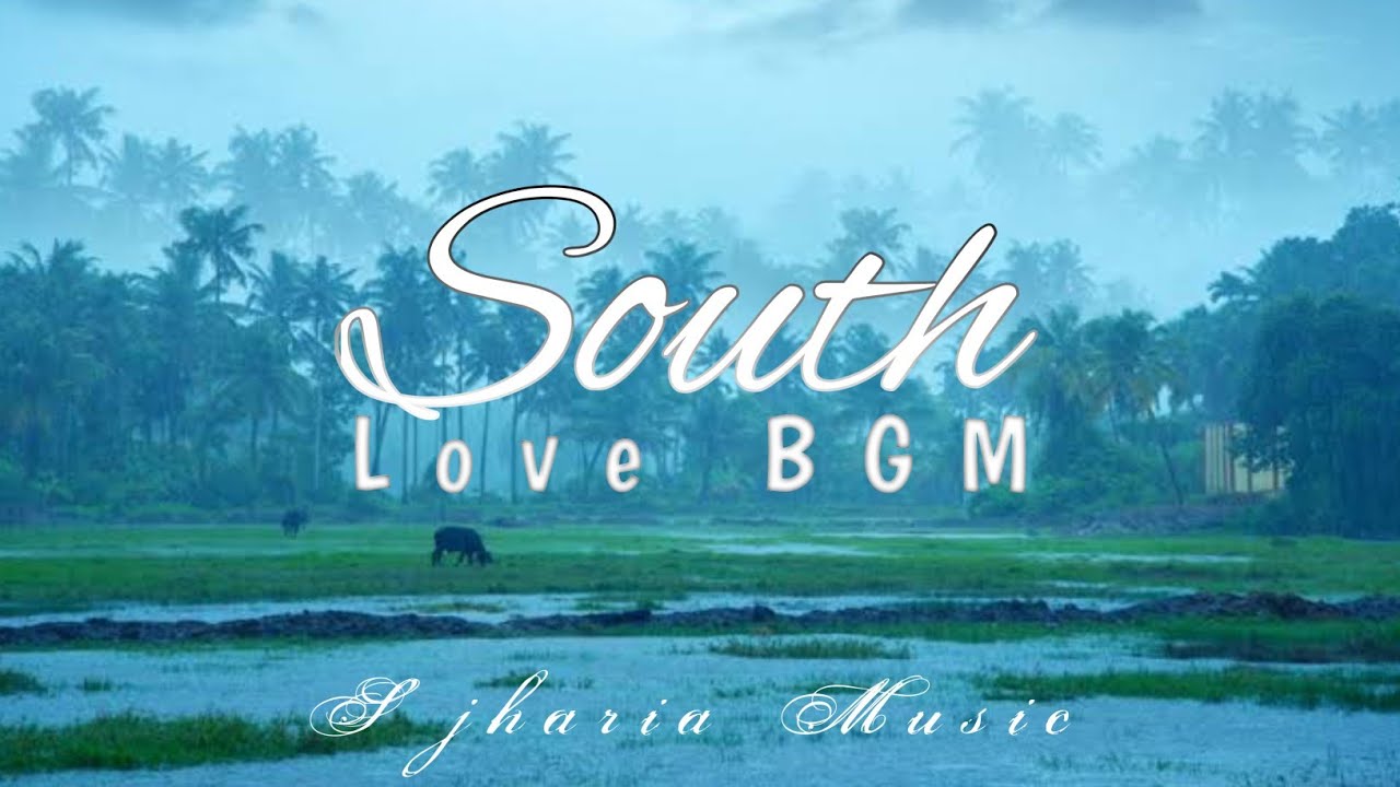 South Love BGM Vibes || Bgm Of Love || Instrumental Trap Mix | Prod.Sjharia
