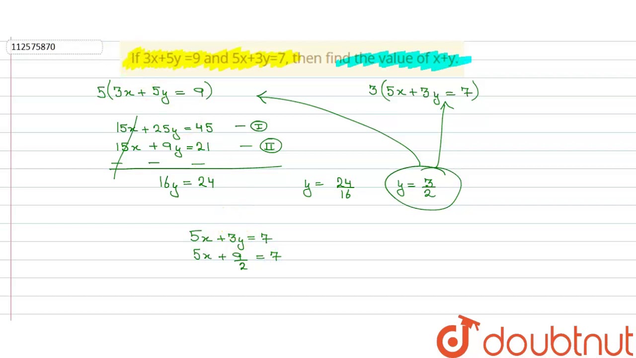 If 3x 5y 9 And 5x 3y 7 Then Find The Value Of X Y Youtube