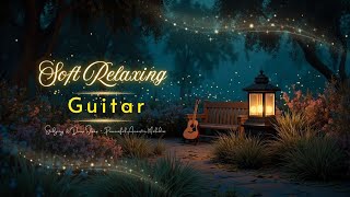 Soft Relaxing Guitar Music for Studying & Deep Sleep ~ Peaceful Acoustic Melodies screenshot 5