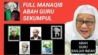 Download Lagu FULL MANAQIB ABAH GURU SEKUMPUL - GURU BANJAR INDAH MP3