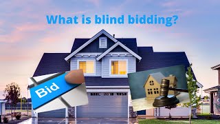 What is blind bidding and is it a good idea