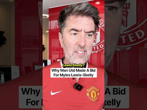 Why Manchester United Bid For Miles Lewis-Skelly