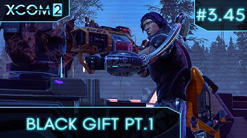 XCom 2 - Legendary Ironman - Attempt 3 Ep 45 - Part 1 (Investigate Codex Brain Coordinates)