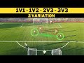 1v1  1v2  2v3  3v3  2 variante  entranement de football  u13