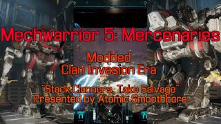 Mechwarrior 5: Mercenaries - Modded - Clan Invasion Era - Stack Clanners, Take Salvage