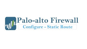 Palo alto 8.0 VM Firewall - Static route configuration