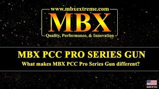 MBX PCC PRO SERIES GUN - What makes MBX PCC Pro Series different?