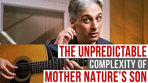The Unpredictable Complexity of Mother Nature's Son | Beatles - Galeazzo Frudua