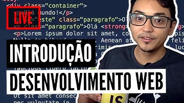 Introdução ao desenvolvimento WEB (LIVE)