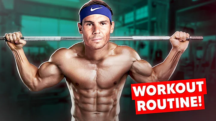 Rafael Nadal Reveals CRAZY Workout Routine! - DayDayNews