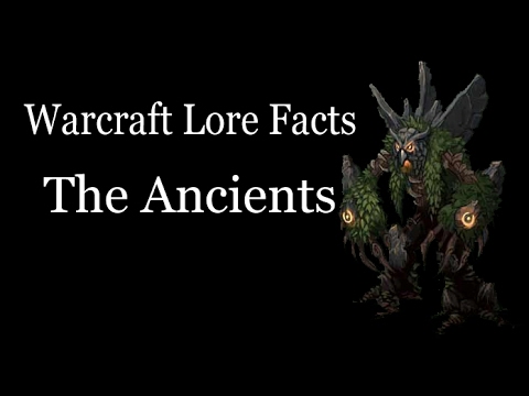 Warcraft Lore Facts - The Ancients