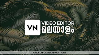 VN VIDEO EDITOR |MALAYALAM |BEST EDITOR #VN #CAMERABRANTHAN screenshot 3