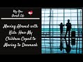 Moving Abroad with Kids / American in Denmark / Life in Denmark