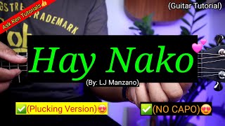 Hay Nako - LJ Manzano (No Capo) | Plucking Version | Guitar Tutorial Song with Chords + Lyrics