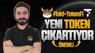 Tokenfi Floki Yeni Token Çıkartıyor