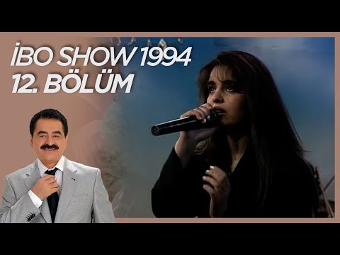 İbo Show 1995 12. Bölüm (Konuklar: Güllü & Murat Yıldız & Kader) #İboShowNostalji