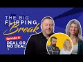 The Big Flipping Break - EPISODE 8: Deal Or No Deal