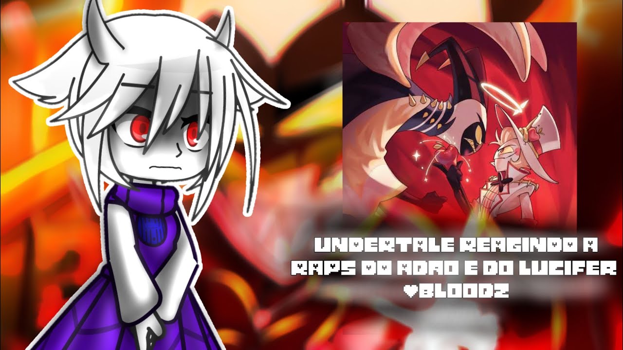 UNDERTALE REAGINDO AO RAP QUERIDO DEUS E RAP O EXTERMINIO VAI VIR (@BloodzMusic )