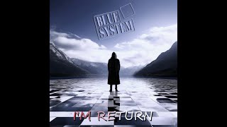 Blue System - I'm Return (Ai Music Udio by Lex_Alginat)