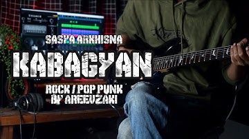 KABAGYAN - SASYA ARKHISNA COVER ROCK POP PUNK BY AREEVZAKI