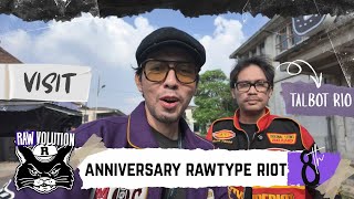 RawType Riot 8 Year Anniversary