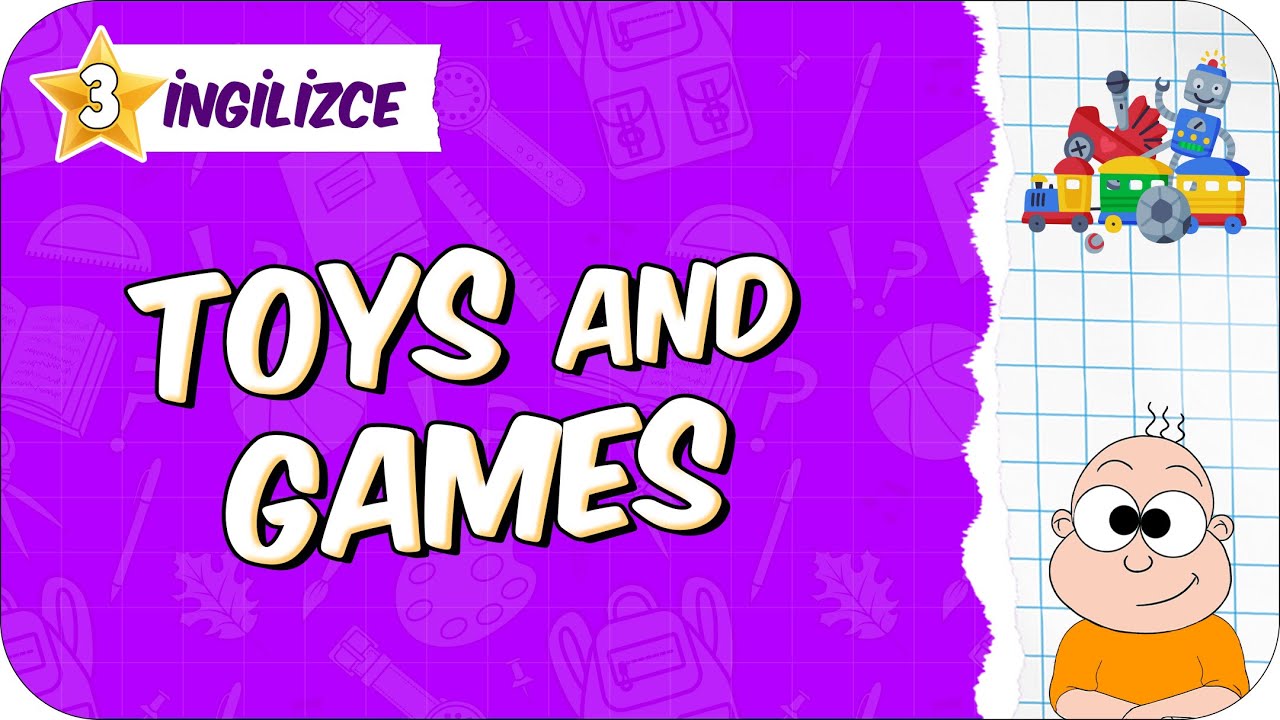 Toys and Games 🟪 3. Sınıf İngilizce #2026