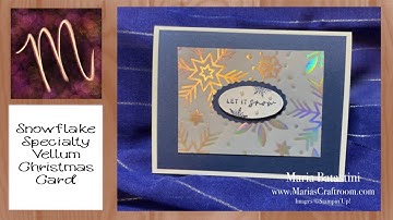 Snowflake Specialty Vellum Christmas Card - Stampin Up