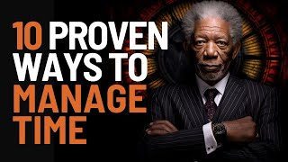 🔥10 Proven Ways to Manage Time, Follow these steps Every Day [ New Motivational Speech ] #motivation