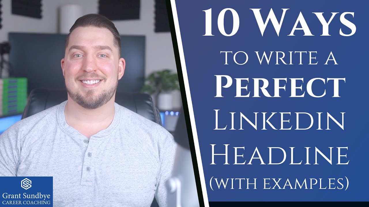 10 Ways to Write a Perfect Linkedin Headline (With Examples)