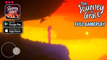 The Journey of Grace - Full walkthrough - Gameplay (Android,IOS)