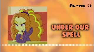 Under Our Spell - The Dazzlings (Edit Audio)