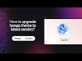 Hongo Shopify Theme - How to upgrade hongo theme to latest version?