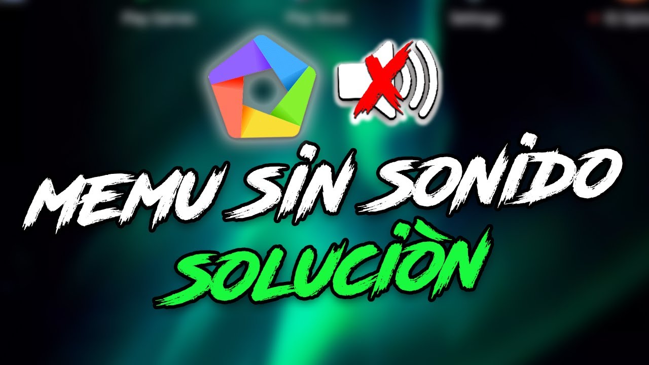 Como arreglar sonido en memu play/ Memu sin audio YouTube