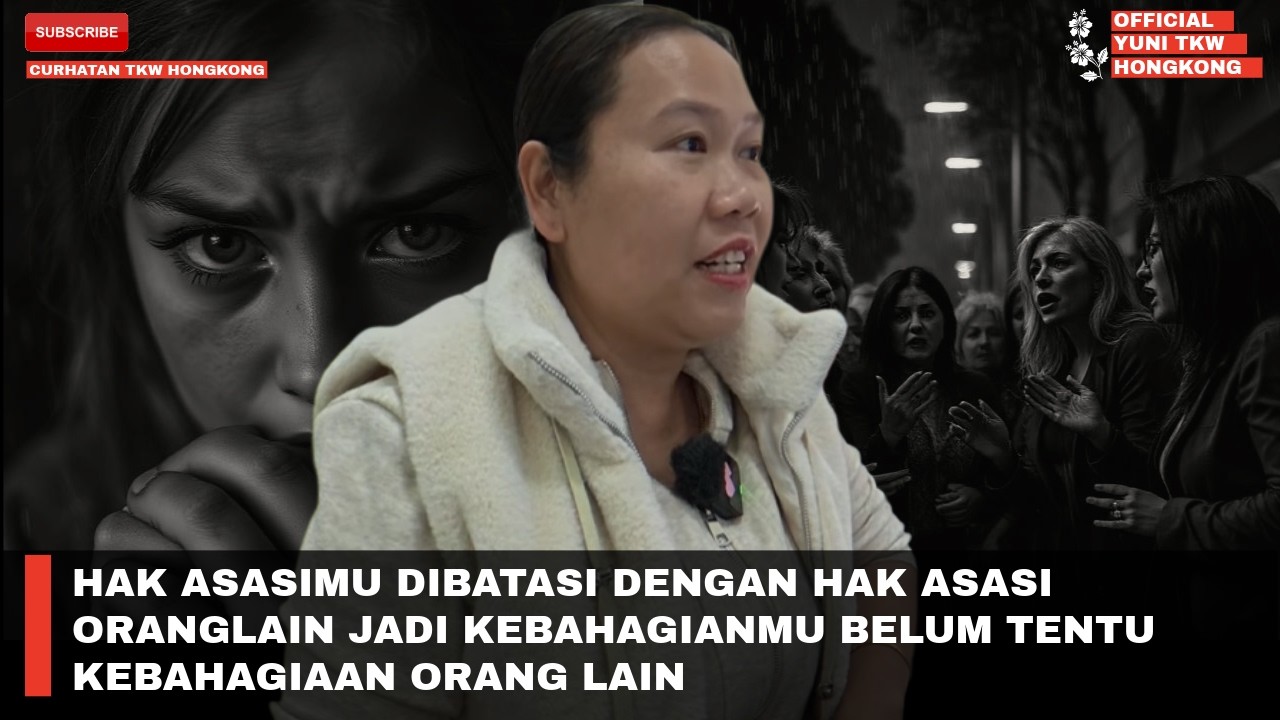 HAK ASASIMU DIBATASI DENGAN HAK ASASI ORANGLAIN JADI KEBAHAGIANMU BELUM TENTU KEBAHAGIAAN ORANG LAIN